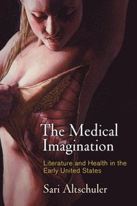 bokomslag The Medical Imagination