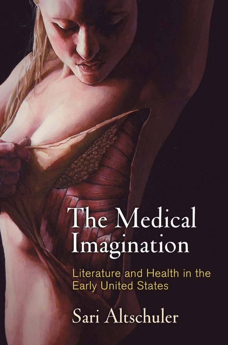Sari Altschuler - Medical Imagination, Inbunden