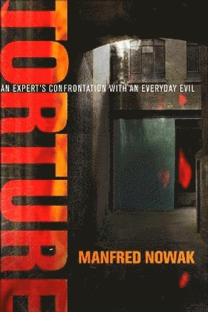 Manfred Nowak - Torture, Inbunden