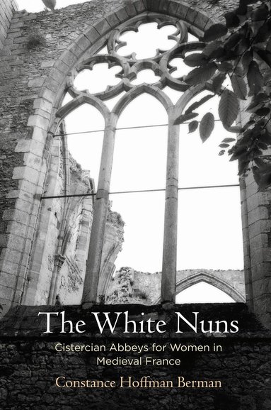 Constance Hoffman Berman - White Nuns, Inbunden