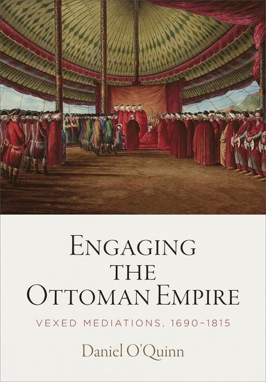 bokomslag Engaging the Ottoman Empire