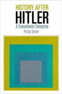 bokomslag History After Hitler