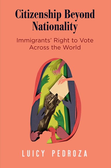 Luicy Pedroza - Citizenship Beyond Nationality, Inbunden