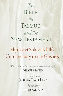 The Bible, the Talmud, and the New Testament 1