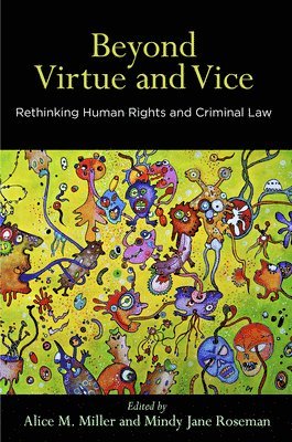 Beyond Virtue and Vice 1
