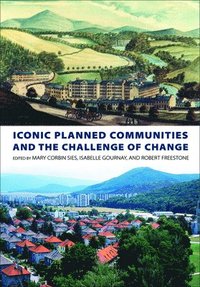 bokomslag Iconic Planned Communities and the Challenge of Change