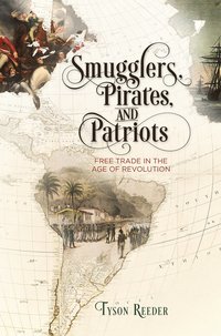 bokomslag Smugglers, Pirates, and Patriots