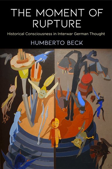Humberto Beck - Moment of Rupture, Inbunden