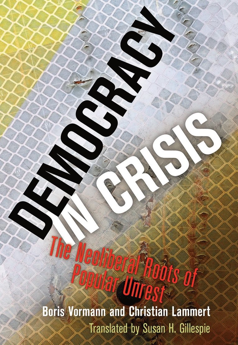 Boris Vormann, Christian Lammert - Democracy in Crisis, Inbunden