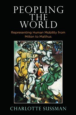 Charlotte Sussman - Peopling the World, Inbunden