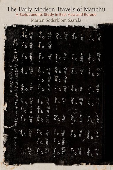 Mårten Söderblom Saarela - Early Modern Travels of Manchu, Inbunden