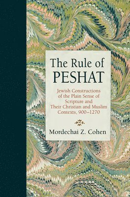 Mordechai Z. Cohen, Mordechai Z Cohen - Rule of Peshat, Inbunden