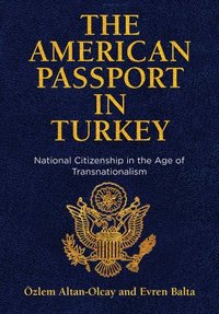 bokomslag The American Passport in Turkey