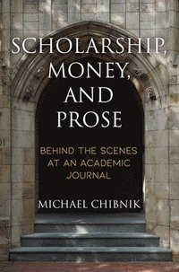 bokomslag Scholarship, Money, and Prose
