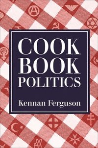 bokomslag Cookbook Politics