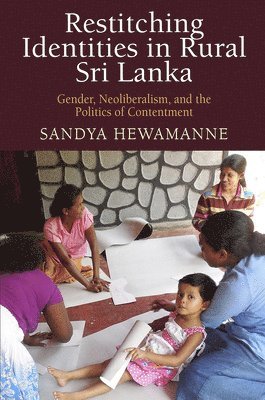 Restitching Identities in Rural Sri Lanka 1