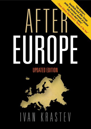 Ivan Krastev - After Europe, Inbunden