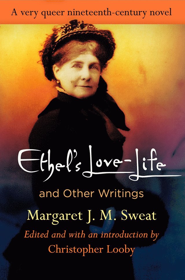 "Ethel's Love-Life" and Other Writings