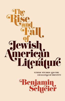 The Rise and Fall of Jewish American Literature 1