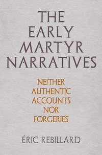 bokomslag The Early Martyr Narratives
