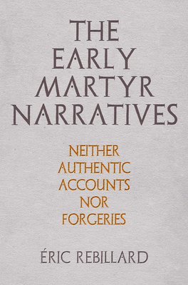 The Early Martyr Narratives 1