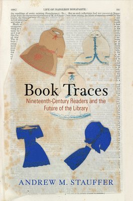 Andrew M. Stauffer, Andrew M Stauffer - Book Traces, Inbunden