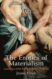 bokomslag The Erotics of Materialism