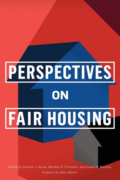 Vincent J. Reina, Wendell E. Pritchett, Susan M. Wachter - Perspectives on Fair Housing, Inbunden
