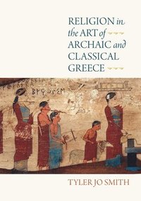 bokomslag Religion in the Art of Archaic and Classical Greece