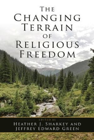 Changing Terrain of Religious Freedom