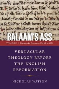 bokomslag Balaam's Ass: Vernacular Theology Before the English Reformation