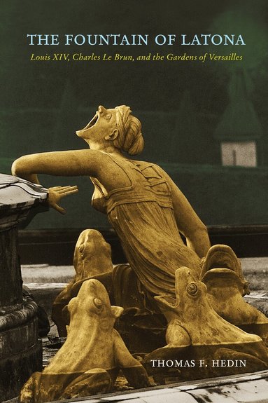 Thomas F. Hedin - Fountain of Latona, Inbunden