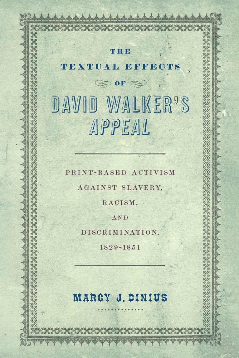 Textual Effects of David Walker's "Appeal"
