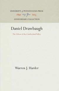 bokomslag Daniel Drawbaugh: The Edison of the Cumberland Valley