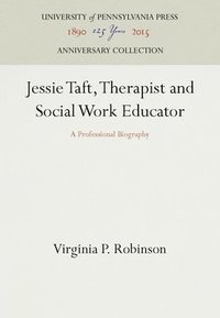 bokomslag Jessie Taft, Therapist and Social Work Educator