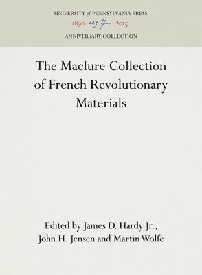 bokomslag The Maclure Collection of French Revolutionary Materials