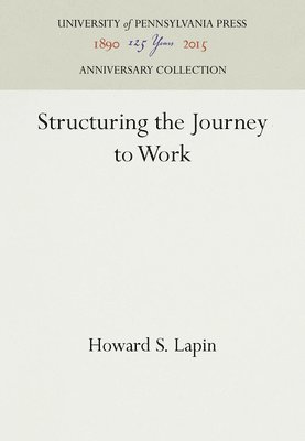 Structuring the Journey to Work 1