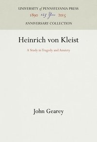 bokomslag Heinrich Von Kleist: A Study in Tragedy and Anxiety