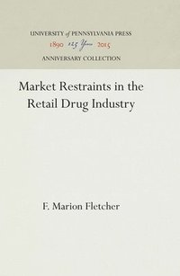 bokomslag Market Restraints in the Retail Drug Industry