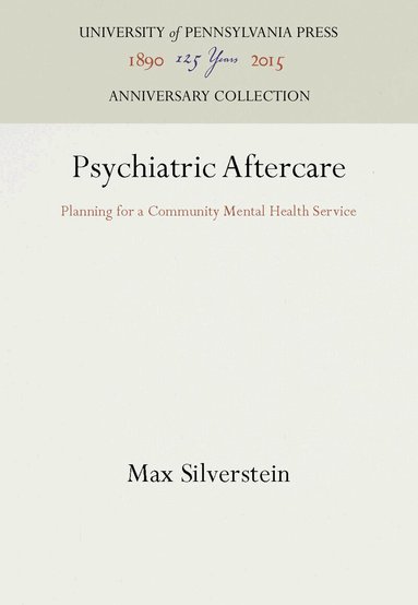 Max Silverstein - Psychiatric Aftercare, Inbunden
