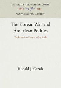 bokomslag Korean War and American Politics