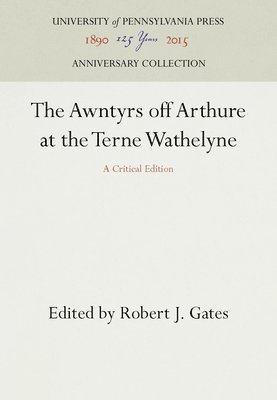The Awntyrs Off Arthure at the Terne Wathelyne: A Critical Edition