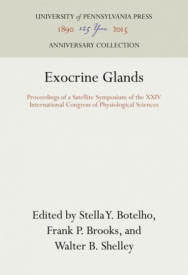Stella Y. Botelho, Frank P. Brooks, Walter B. Shelley - Exocrine Glands, Inbunden