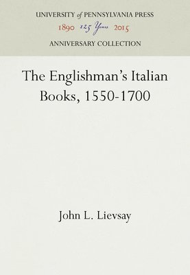 bokomslag The Englishman's Italian Books, 1550-1700