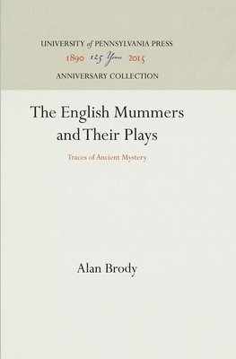 bokomslag The English Mummers and Their Plays