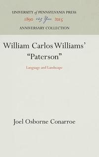 bokomslag William Carlos Williams' Paterson: Language and Landscape
