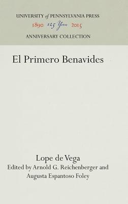 Lope de Vega, Arnold G. Reichenberger, Augusta Espantoso Foley - El Primero Benavides, Inbunden