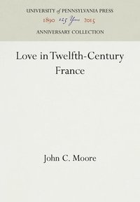 bokomslag Love in Twelfth-Century France