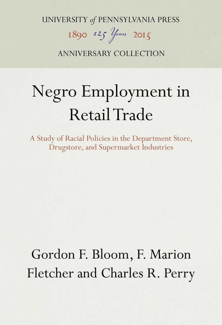 Negro Employment in Retail Trade 1