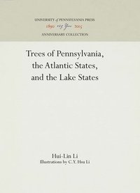 bokomslag Trees Of Pennsylvania, The Atlantic States, And The Lake States